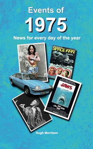 Events of 1975: birthday or anniversary gift book with news for every day of the year 