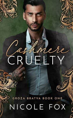 Cashmere Cruelty (Groza Bratva)