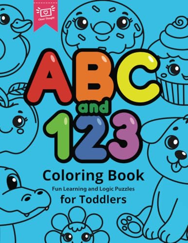 ABC and 123 Coloring Book: Fun Learning and Logic Puzzles for Toddlers