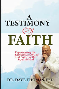 A Testimony of Faith 