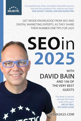 SEO In 2025 : 106 of the World's Leading SEOs Share Their Number 1, Actionable Tip For 2025