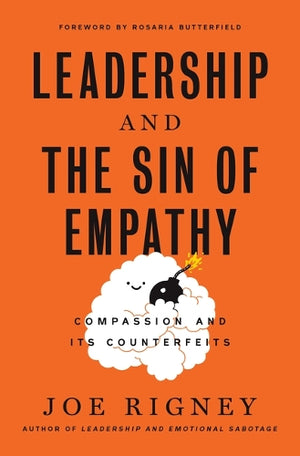 The Leadership and the Sin of Empathy