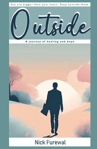Outside : A Journey of Healing and Hope